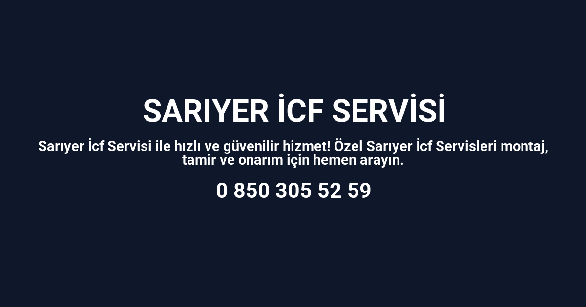 Sarıyer İcf Servisi